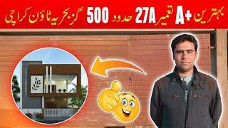 Bahria Town Karachi | A+ Construction | 500 sq yards P 27A | Ali Real Estate and Constructions