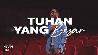 Tuhan Yang Besar - Kevin Lim (Official Music Video)