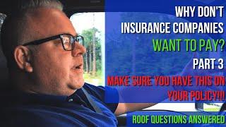 Make  sure you have this on your policy! Why don't insurance companies want to pay