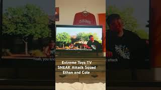 Extreme Toys TV Sneak Attack Squad