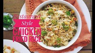 Restaurant Style CHICKEN FRIED RICE|by homely delights