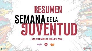 SEMANA DE LA JUVENTUD 2024 || San Fernando de Henares