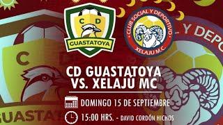 Guastatoya  vs Xelaju jornada 7 EN VIVO Liga Guate Banrural Intergrupos