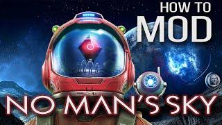 How to Mod NO MAN'S SKY