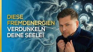 Diese Fremdenergien verdunkeln Deine Seele! | Maxim Mankevich