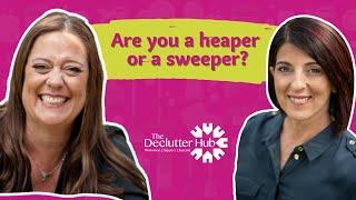 Are you a heaper or a sweeper | E205