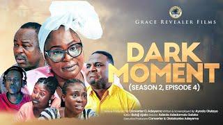 Gospel Movie "Dark Moment Season 2 Episode 4" - Full Movie II Grace Revealer II Converter Movies