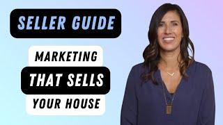 4 - Marketing That Sells Your House | Lynsie Gridley