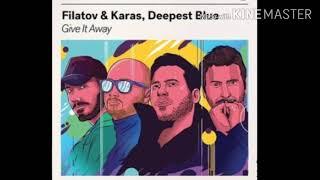 FILATOV & KARAS, Deepest Blue - Give It Away