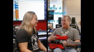 Somnium Guitars - John Willis Interview Part 3