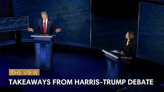 Takeaways From Harris-Trump Debate | The View