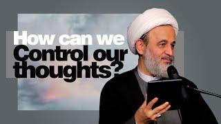 How can we control our thoughts? |  Ali Reza Panahian