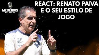 REACT | RENATO PAIVA E O SEU MODELO DE JOGO | VISÃO DO TORCEDOR