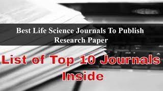 Best Life Science Journals To Publish Your Research Paper