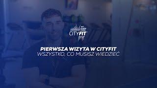 Pierwsza wizyta w CityFit. Wszystko, co musisz wiedzieć!