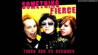 Something Fierce - Teenage Ruins