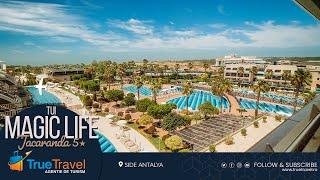 Tui Magic Life Jacaranda - Side, Antalya | True Travel