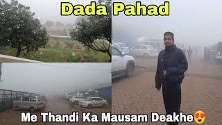 Dada Pahad Me Thandi Ka Mausam Deakhe || MashaAllah Kya Khoobsurat Manzar Hai Dada Pahad 2024 Part2