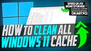  How to CLEAR All Cache in Windows 11 to Improve Performance & Speed Up ANY PC! (2024)