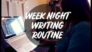 WEEKNIGHT WRITING ROUTINE