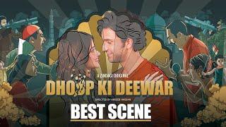 Dhoop Ki Deewar | Best Scene | Ahad Raza Mir, Sajal Aly