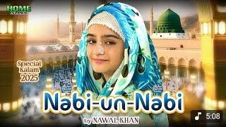 Nawal khan  Nabi Un Nabi Un Ramdan 2025 office Kalam released Nawal khan Ubed Raza Qadri