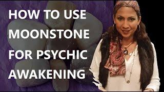 How to Use Moonstone for Psychic Awakening