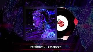 FRXSTBURN - Stardust (2024)