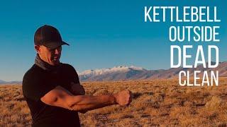 Kettlebell outside dead clean - a farm boy favorite