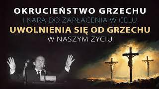 Okrucieństwo grzechu i kara do zapłacenia w celu uwolnienia od grzechu w naszym życiu. W. Branham