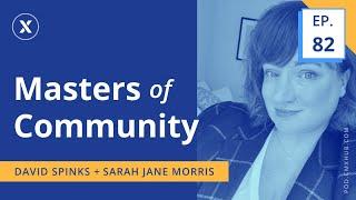 How To Build a Thriving Developer Community with SJ Morris