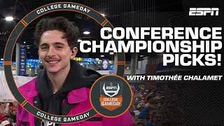 CONFERENCE CHAMPIONSHIP PICKS  with Timothée Chalamet as the guest picker!  | College GameDay