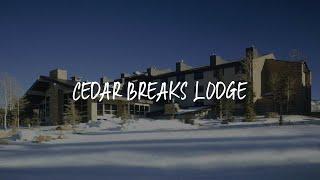 Cedar Breaks Lodge Review - Brian Head , United States of America