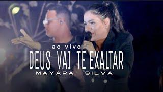 DEUS VAI TE EXALTAR (MAYARA SILVA) #gospel