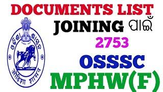 DOCUMENTS LIST FOR  FIRST JOINING OF 2753 OSSSC MPHW POST