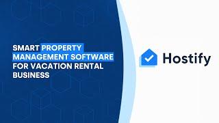 Property Management Software for Vacation Rental Hosts - Hostify