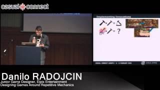 Designing Games Around Repetitive Mechanics | Danilo RADOJCIN