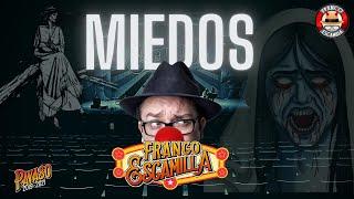 Franco Escamilla .- Monólogo "Miedos"