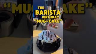 Birthday Latte Mug-Cake: Happy Birthday to me  ️ #barista #birthday