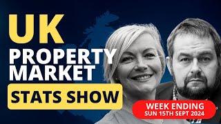 UK Property Market Stats Show - Week 37 2024