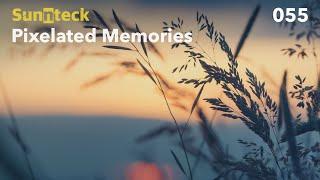 Sunnteck - Pixelated Memories 055