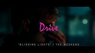 "BLINDING LIGHTS" - The Weekend | Drive (2011)