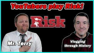 YouTubers Play Risk! Mr. Terry vs Vlogging Through History!