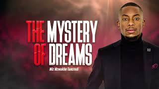 The Mystery of Dreams | Miz Mzwakhe Tancredi