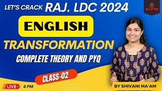 Ldc 2024 Rajasthan LDC English Classes By Shivani Ma'am | Transformation | class-2 | Theory and PYQ