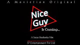 NICE GUY || Is Coming || #Movietion || Surya Shashanka || Ritu || Purab || Barun || Souvik || S³