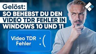 Video TDR Failure beheben: Geniale Lösungen für Windows 10/11, So behebst du das Problem! Recoverit