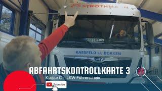 Abfahrtskontrolle Karte 3 Klasse C | LKW Führerschein | Fahrschule Strothmann