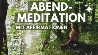 Abendritual - Geführte Meditation & positive Affirmationen zum Einschlafen