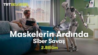 Maskelerin Ardında: Siber Savaş | Yapay Zeka | TRT Belgesel